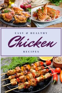 Easy and Healthy Chicken Recipes 